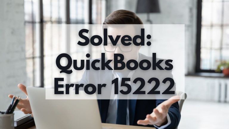 QuickBooks Error Code 15222