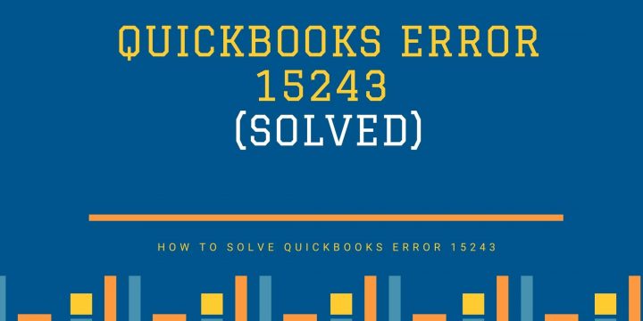 Solved QuickBooks Error 15243