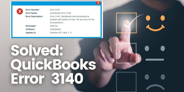 How To Solve QuickBooks Error 3140?