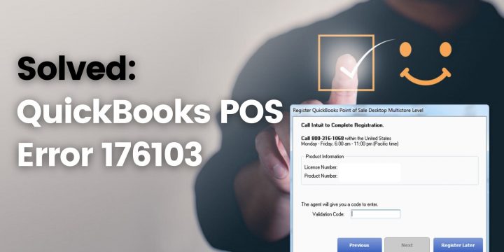 QuickBooks Point Of Sale Error 176103 (How To Fix)?